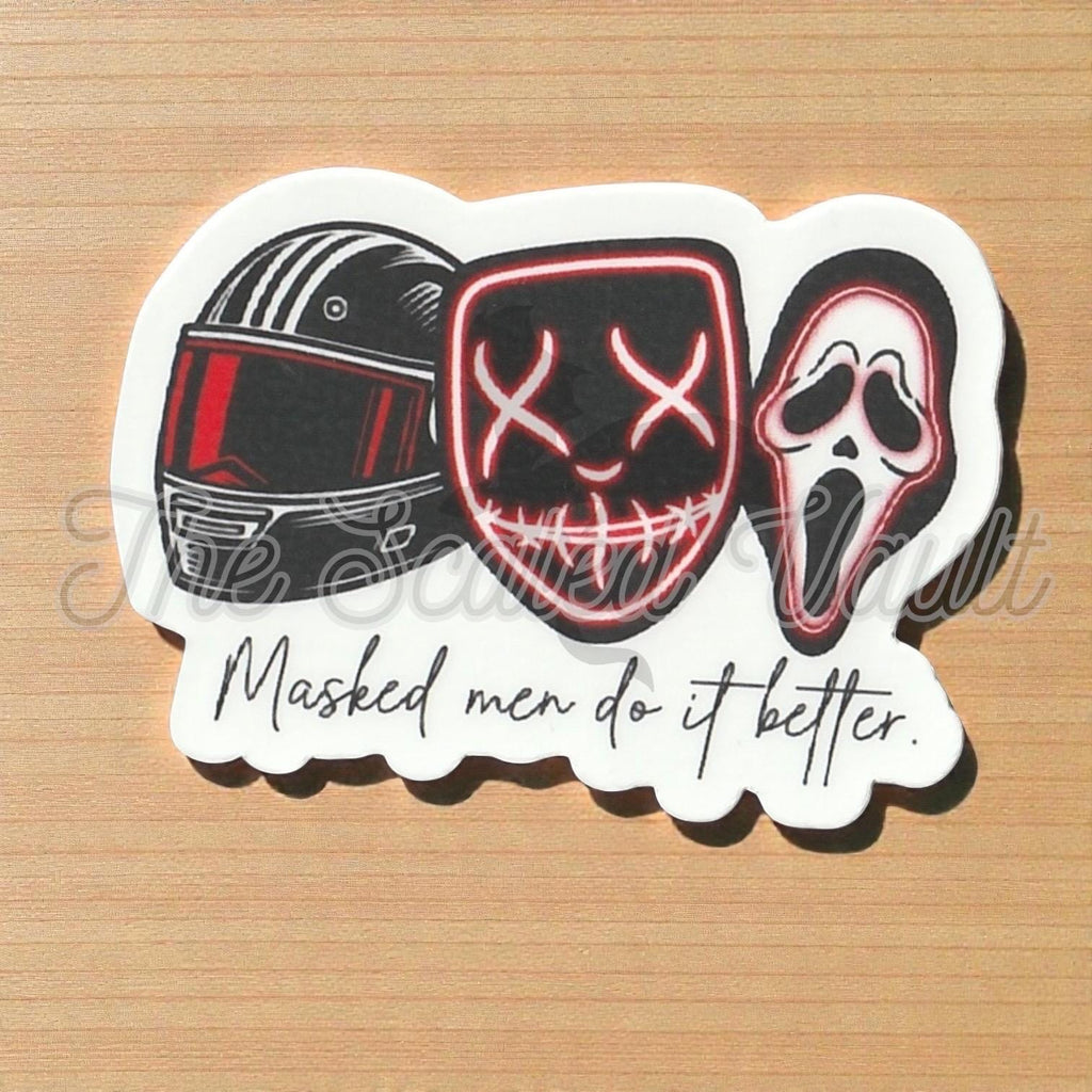 Masked Men Do it Better sticker 2.5”